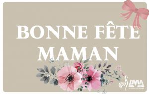 
			                        			Bonne fête maman !